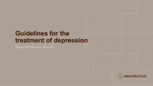 Guidelines for the treatment of depression